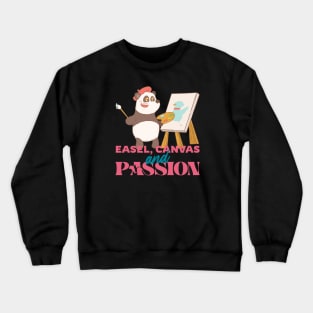 Easel, Canvas and Passion Crewneck Sweatshirt